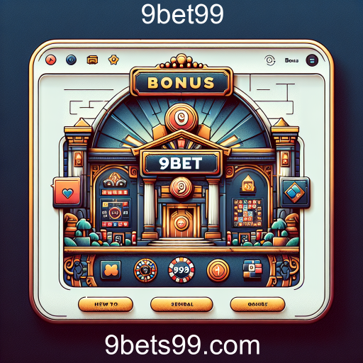 Descubra a Categoria 'Bônus' no 9bet99: Maximize Suas Recompensas!